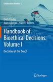 Handbook of Bioethical Decisions. Volume I
