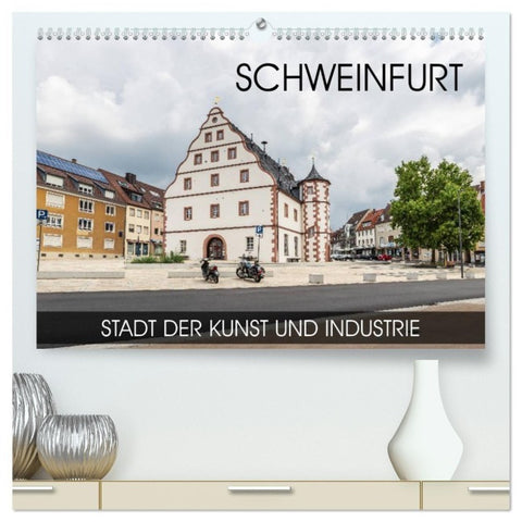 Schweinfurt - Stadt der Kunst und Industrie (hochwertiger Premium Wandkalender 2027 DIN A2 quer), Kunstdruck in Hochglanz