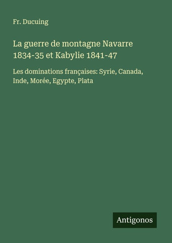 La guerre de montagne Navarre 1834-35 et Kabylie 1841-47