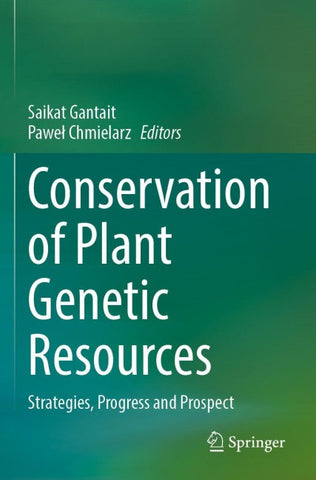 Conservation of Plant Genetic Resources