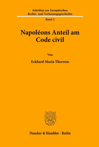 Napoléons Anteil am Code civil.