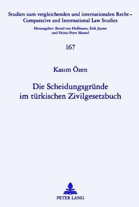 Die Scheidungsgruende im tuerkischen Zivilgesetzbuch