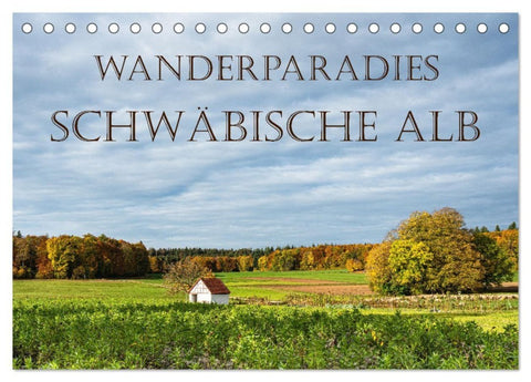 Wanderparadies Schwäbische Alb (Tischkalender 2027 DIN A5 quer), CALVENDO Monatskalender