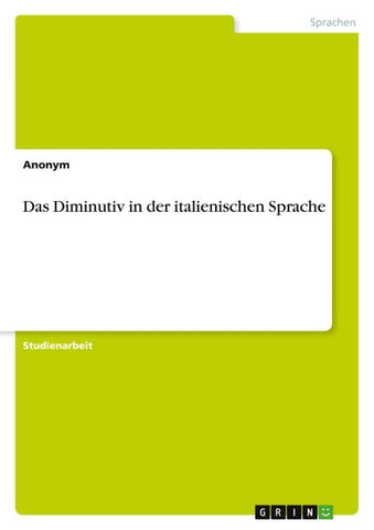 Das Diminutiv in der italienischen Sprache