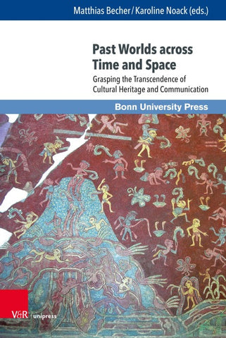 Past Worlds across Time and Space