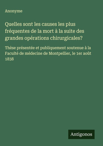 Quelles sont les causes les plus fréquentes de la mort à la suite des grandes opérations chirurgicales?