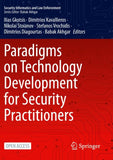 Paradigms on Technology Development for Security Practitioners