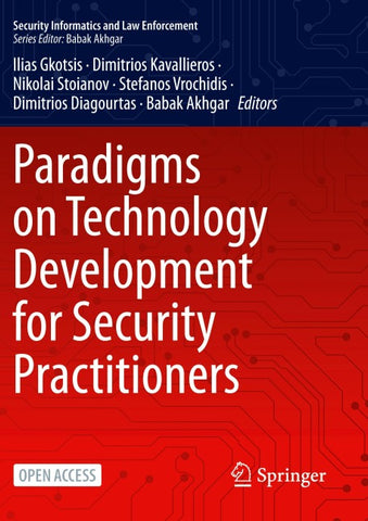 Paradigms on Technology Development for Security Practitioners