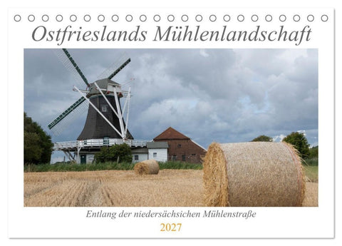 Ostfriesische Mühlenlandschaft (Tischkalender 2027 DIN A5 quer), CALVENDO Monatskalender