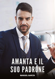 Amanta e il Suo Padrone