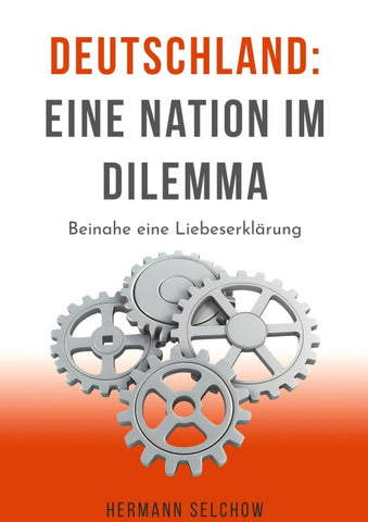 Deutschland - Eine Nation im Dilemma