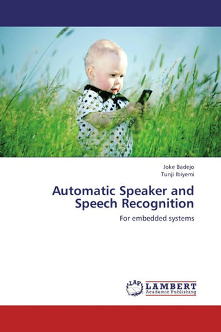 Automatic Speaker and Speech Recognition