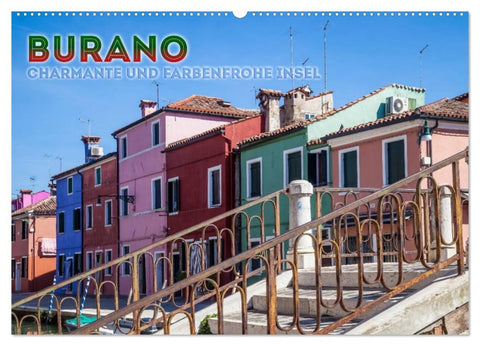 BURANO Charmante und farbenfrohe Insel (Wandkalender 2026 DIN A2 quer), CALVENDO Monatskalender