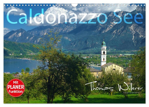 Caldonazzo See (Wandkalender 2026 DIN A3 quer), CALVENDO Monatskalender