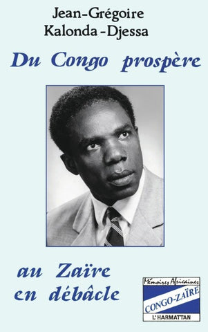 Du Congo prospère au Zaïre en débâcle