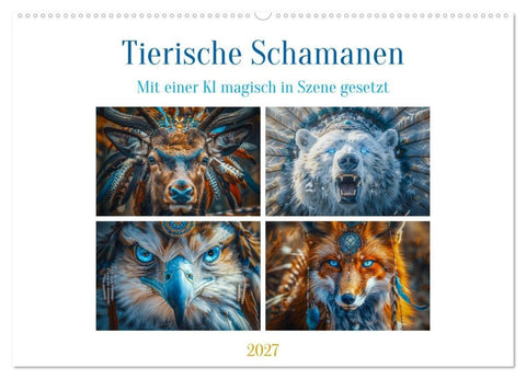 Tierische Schamanen (Wandkalender 2027 DIN A2 quer), CALVENDO Monatskalender