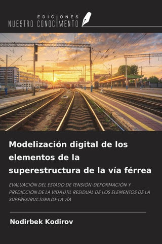 Modelización digital de los elementos de la superestructura de la vía férrea