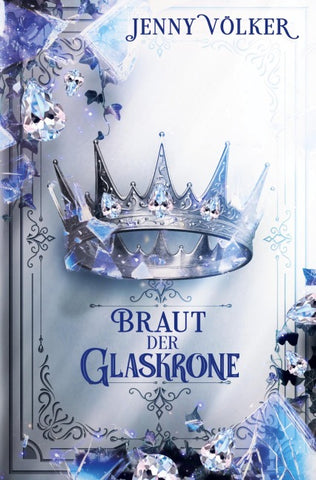 Braut der Glaskrone