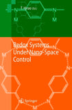 Redox Systems Under Nano-Space Control