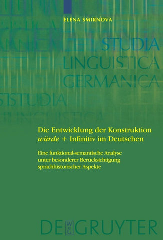 Die Entwicklung der Konstruktion würde + Infinitiv im Deutschen