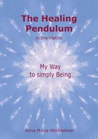 The Healing Pendulum in the Matrix