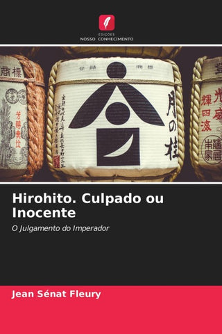 Hirohito. Culpado ou Inocente