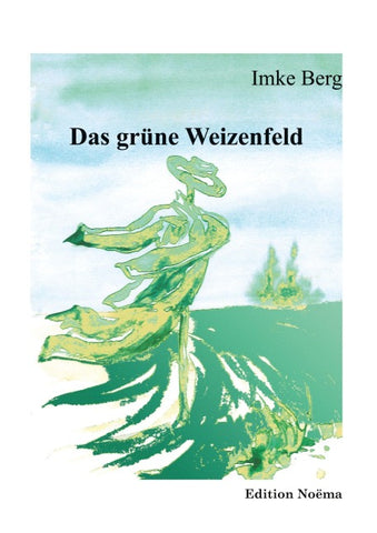 Das grüne Weizenfeld