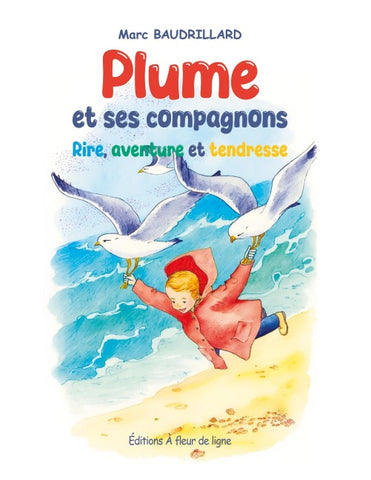 Plume et ses compagnons