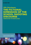 The Fictional Dimension of the School Shooting Discourse