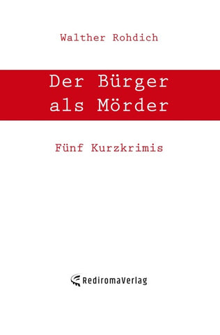 Der Bürger als Mörder