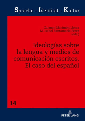 Ideologías sobre la lengua y medios de comunicación escritos