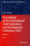 Proceedings of the International Field Exploration and Development Conference 2023