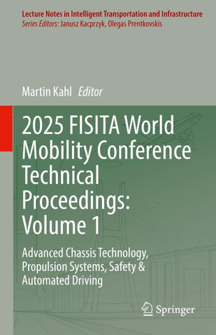 2025 FISITA World Mobility Conference Technical Proceedings: Volume 1