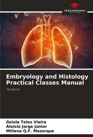 Embryology and Histology Practical Classes Manual