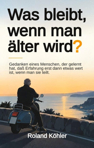 Was bleibt, wenn man älter wird?
