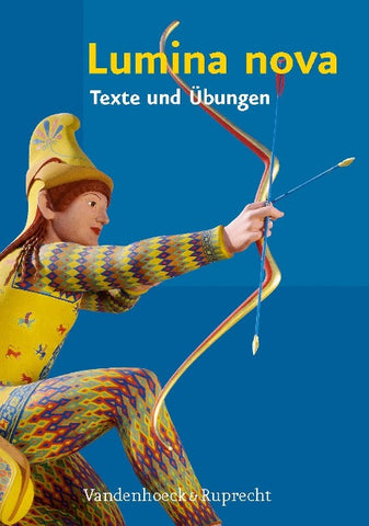 Lumina nova – Texte und Übungen