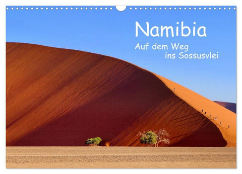 Namibia – Auf dem Weg ins Sossusvlei (Wandkalender 2027 DIN A3 quer), CALVENDO Monatskalender