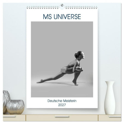 MS UNIVERSE (hochwertiger Premium Wandkalender 2027 DIN A2 hoch), Kunstdruck in Hochglanz