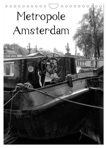 Metropole Amsterdam (Wandkalender 2027 DIN A4 hoch), CALVENDO Monatskalender
