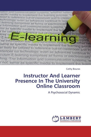 Instructor And Learner Presence In The University Online Classroom