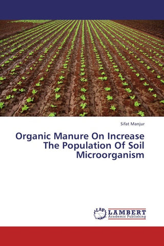Organic Manure On Increase The Population Of Soil Microorganism