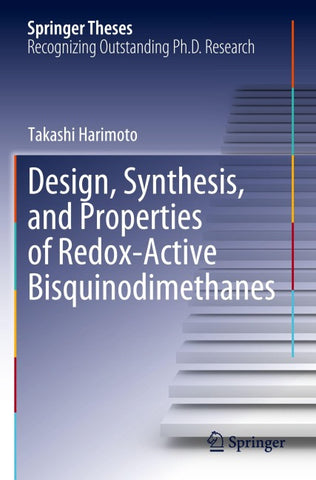 Design, Synthesis, and Properties of Redox-Active Bisquinodimethanes