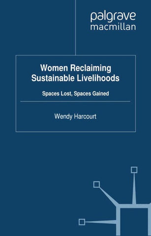 Women Reclaiming Sustainable Livelihoods