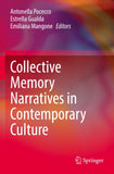 Collective Memory Narratives in Contemporary Culture