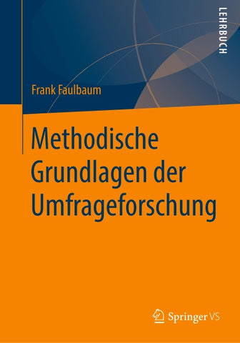 Methodische Grundlagen der Umfrageforschung