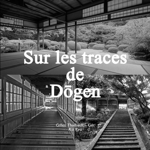 Sur les traces de Dogen