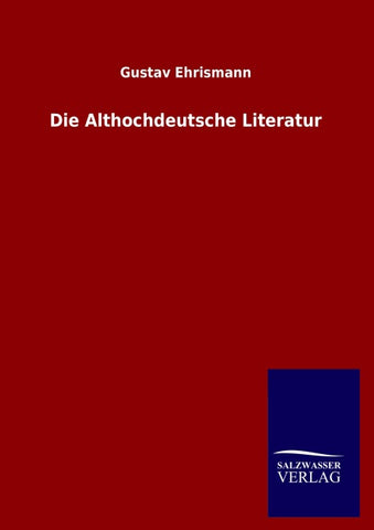 Die Althochdeutsche Literatur