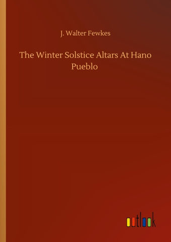The Winter Solstice Altars At Hano Pueblo