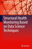 Structural Health Monitoring Based on Data Science Techniques