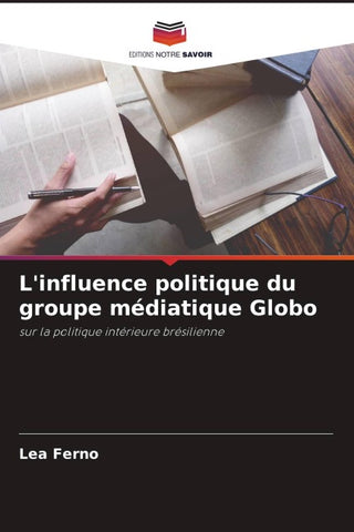 L'influence politique du groupe médiatique Globo
